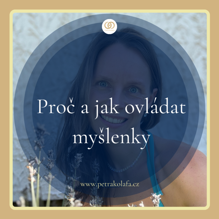 Jak a proč ovládat svoje myšlenky